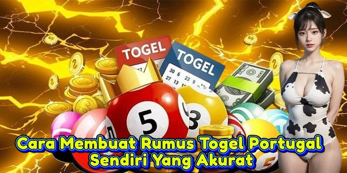 Cara Membuat Rumus Togel Portugal Sendiri Yang Akurat